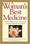 Nancy K. Lonsdorf: A Woman's Best Medicine: Health, Happiness, and Long Life Through Ayur-Veda