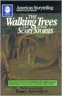 Roberta Simpson Brown: The Walking Trees and Other Scary Stories