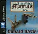 Donald Davis: That's What Mamas Do
