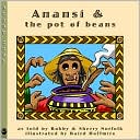 Bobby Norfolk: Anansi and the Pot of Beans