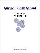 Alfred Publishing Staff: Suzuki Violin School, Vol 10: Violin Part