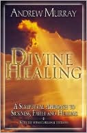Book cover image of Divine Healing by Andrew Murray
