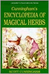 Scott Cunningham: Cunningham's Encyclopedia of Magical Herbs