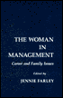 Jennie Farley: The Woman in Management: Career and Family Issues