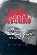 Miriam Harris: Rape, Incest, Battery: Women Writing Out the Pain
