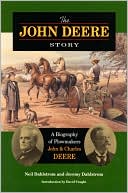 Book cover image of The John Deere Story: A Biography of Plowmakers John and Charles Deere by Neil Dahlstrom