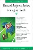 Harvard Business School Press: Harvard Business Review on Managing People