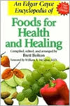 Book cover image of Edgar Cayce Encyclopedia of Foods for Health and Healing by Brett Bolton