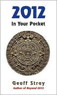 Book cover image of 2012 in Your Pocket by Geoff Stray
