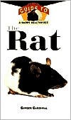 Book cover image of Rat: An Owner's Guide to a Happy Healthy Pet by Ginger Cardinal