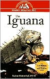 Book cover image of Iguana: An Owner's Guide to a Happy Healthy Pet by Karen L. Rosenthal