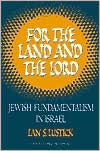 Book cover image of For The Land And The Lord by Ian S. Lustick