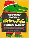 Book cover image of First Grade Teachers Month-by-Month Activities Program by Elizabeth Crosby Stull