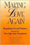 J. Francois Eid: Making Love Again: Regaining Sexual Potency Through the New Injection Treatment
