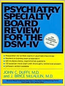 John Duffy: Psychiatry Specialty Board Review for the DSM-IV