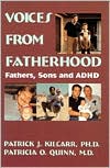Patrick Kilcarr: Voices from Fatherhood: Fathers Sons and ADHD