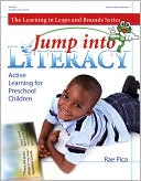 Rae Pica: Jump Into Literacy: Active Learning for Preschool Children
