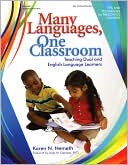 Book cover image of Many Languages, One Classroom: Teaching Dual and English Language Learners by Karen Nemeth