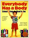 Book cover image of Everybody Has a Body: Science from Head to Toe by Robert E. Rockwell
