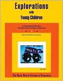 Anne Mitchell: Explorations with Young Children: A Curriculum Guide from Bank Street College of Education