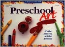 Book cover image of Preschool Art: It's the Process, Not the Product by MaryAnn Kohl