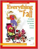 Kathy Charner: Everything for Fall: An Early Childhood Curriculum Activity Book