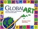 MaryAnn Kohl: Global Art: Activities, Projects, and Inventions from Around the World