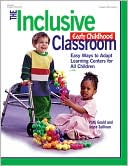 Book cover image of The Inclusive Early Childhood Classroom: Easy Ways to Adapt Learning Centers for All Children by Patti Gould