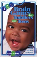 Book cover image of 125 Brain Games for Toddlers and Twos: Simple Games to Promote Early Brain Development by Jackie Silberg