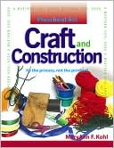 MaryAnn F. Kohl: Preschool Art: Craft & Construction, Vol. 1