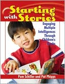 Pam Schiller: Starting With Stories: Engaging Multiple Intelligences Through Children's Books