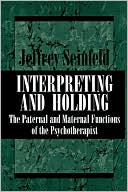Jeffrey Seinfeld: Interpreting & Holding