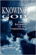 Book cover image of Knowing God by Elliot N. Dorff