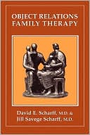 Book cover image of Object Relations Family Therapy by David E. Scharff
