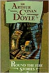 Book cover image of Round the Fire Stories by Arthur Conan Doyle