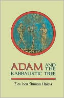Book cover image of Adam and the Kabbalistic Tree by Z'Ev Ben Halevi