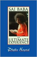 Phyllis Krystal: Sai Baba: The Ultimate Experience