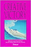Tomas: Creative Victory: Reflections on the Process of Power from the Collected Works of Carlos Castaneda
