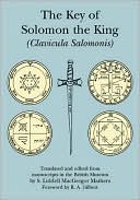 S. L. MacGregor Mathers: Key of Solomon the King: Clavicula Salomonis