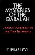 Book cover image of Mysteries Of The Qabalah by Eliphas Levi