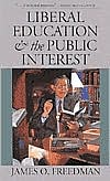 Book cover image of Liberal Education and the Public Interest by James O. Freedman