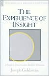 Joseph Goldstein: Experience of Insight: A Simple and Direct Guide to Buddhist Meditation