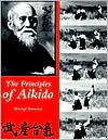Book cover image of The Principles of Aikido by Mitsugi Saotome