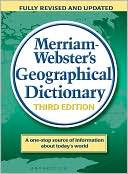 Merriam-Webster: Merriam-Webster's Geographical Dictionary
