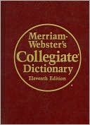 Book cover image of Merriam-Webster's Collegiate Dictionary by Merriam-Webster Inc.