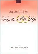 Book cover image of Together for Life by Joseph M. Champlin