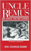 Book cover image of Uncle Remus: His Songs and His Sayings by Joel Chandler Harris