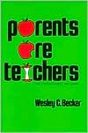 Book cover image of Parents Are Teachers by Dr. Wesley C. Becker