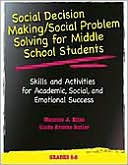 Maurice Elias: Social Decision Making/Social Problem Solving for Middle School Students (Book and CD): Skills and Activities for Academic, Social and Emotional Success