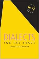 Book cover image of Dialects for the Stage by Evangeline Machlin